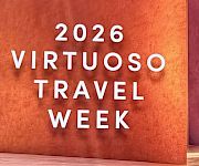 A sign reads “2026 Virtuoso Travel Week”.