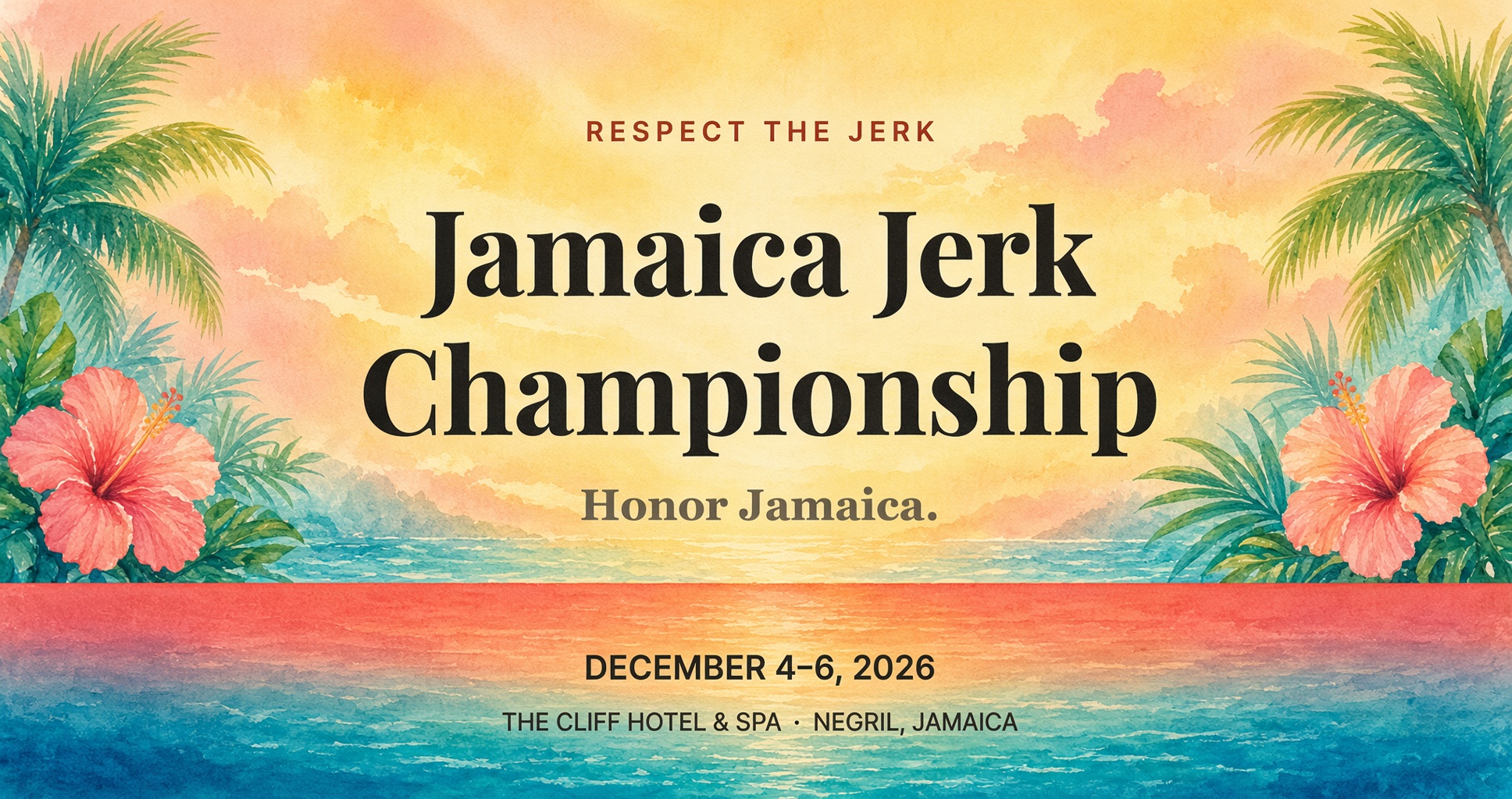 A Jamaica Jerk Championship poster: Respect the Jerk, Dec 4–6, 2026, The Cliff Hotel & Spa, Negril.